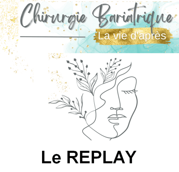 Replay - Webinaire Chirurgie Bariatrique - La vie d'après